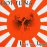 Hot Tuna - Live In Japan