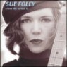 Sue Foley - Where The Action Is