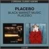 Placebo - 2 Original Classic Albums (Black Market Music + Placebo)
