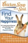 Chicken Soup for the Soul: Find Your Happiness