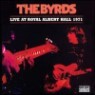 Byrds - Live at Royal Albert Hall 1971 (2LP)