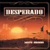 Mato Grosso - Desperado