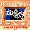 Tarahumara - La Gran Primavera