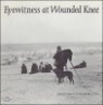 Eyewitness at Wounded Knee