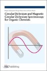 Circular Dichroism and Magnetic Circular Dichroism Spectroscopy for Organic Chemists