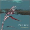 ������ 1�� - First Love
