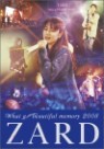 Zard - What A Beautiful Memory 2008