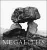 Megaliths: The Ancient Stone Monuments of England and Wales
