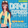 V.A. - Dance Express �ֽŰ��� Re-Mix