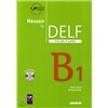 Reussir le Delf Scolaire et Junior B1(+CD), Livre