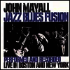 John Mayall - Jazz Blues Fusion (Live In Boston & New York)