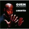 Guem - Percussions Libertes