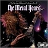 Decline Of Western Civilization Pt II: The Metal Years