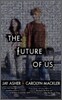 The Future of Us