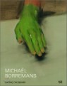 Michaal Borremans : Eating the Beard