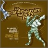 La Grande Histoire Du Jazz: From Modern Jazz To Free Jazz 1957-1959