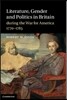 Literature, Gender and Politics in Britain During the War for America, 1770-1785