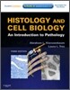 Histology and Cell Biology : An Introduction to Pathology, 3/E