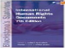 BLACKSTONE'S INTERNATIONAL HUMAN RIGHTS DOCUMENTS