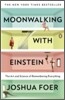 Moonwalking With Einstein