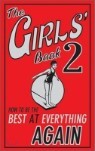 The Girls' Book 2 : How To Be The Best At Everything Again