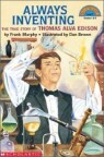 Always Inventing : The Truestory of Thomas Alva Edison