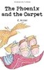 Phoenix And The Carpet