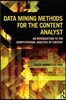 Data Mining Methods for the Content Analyst