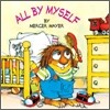 Little Critter : All by Myself