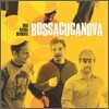 Bossacucanova - Uma Batida Diferente