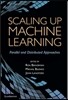 Scaling Up Machine Learning