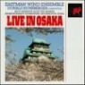 �̽�Ʈ�� ���� �ӻ�� - ����ī ���� ��Ȳ (Eastman Wind Ensemble Live in Osaka) - Eastman Wind Ensemble