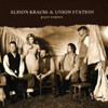 Alison Krauss & Union Station - Paper Airplane 