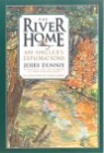 The River Home: An Angler's Explorations