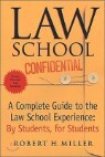 Law School Confidential : A Complete Guide to the Law School Experience