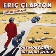 Eric Clapton - One More Car, One More Rider : Live In Tour 2001 (2CD)