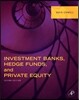 Investment Banks, Hedge Funds, and Private Equity, 2/E
