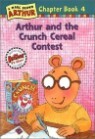 Arthur Chapter Book 4 : Arthur and the Crunch Cereal Contest