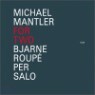 Michael Mantler - For Two
