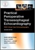 Practical Perioperative Transesophageal Echocardiography, 2/E