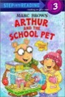 Step Into Reading 3 : Arthur and the School Pet