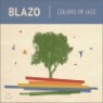 Blazo - Colors Of Jazz