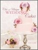 Chic & Unique Wedding Cakes
