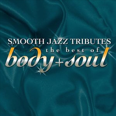 Various Artists Smooth Jazz Tribute To Best Of Body Soul Cd R