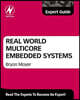 Real World Multicore Embedded Systems