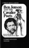 Ben Jonson and the Cavalier Poets: Authoritative Texts, Criticism