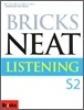 Bricks NEAT Listening S2