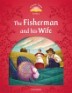Classic Tales Level 2 : The fisherman and His Wife (Student Book Pack + Multi-ROM)