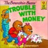 The Berenstain Bears' Trouble with Money