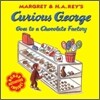 Curious George Goes to a Chocolate Factory